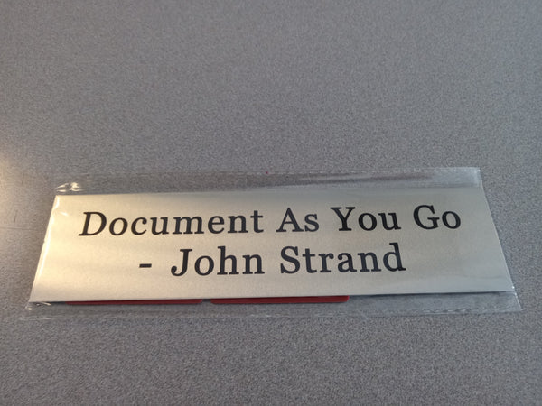 Document As You Go Plaque