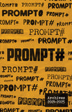 PROMPT# Zine - Archives 2021-2025: Softcover, 244-Pages