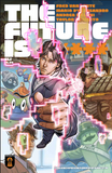 The Future Is ****** #03 of 60 - Eli (Kickstarter Edition)
