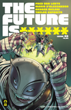 The Future Is ****** #09 of 60 (Variant Cover)