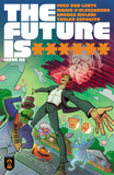 The Future Is ****** #03 of 60 (DIGITAL COMIC)